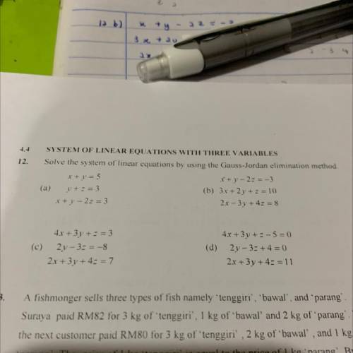 Help me solve these question using gauss jordan elimination method