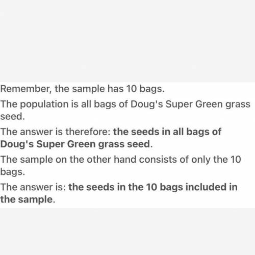 in a sample of 10 bags of doug's Super green grass seeds only 70% of the seeds were actually grass s