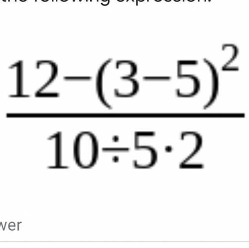 12-(3-5) to the 2 power divided by 10 divided by 5x2