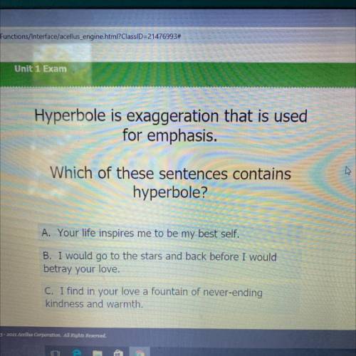 Hyperbole is exaggeration that is used

for emphasis.
w
Which of these sentences contains
hyperbol