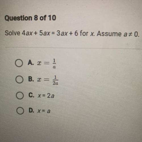 Solve 4ax + 5ax = 3 ax + 6 for x. Assume a ≠ 0.
(10points)