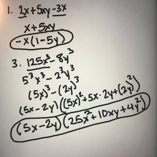 1) x2 + 5xy – 3x (Common Monomial Factor)

2) 25ax² - 9a ( Difference of Two Squares)3) 125x³- 8y³