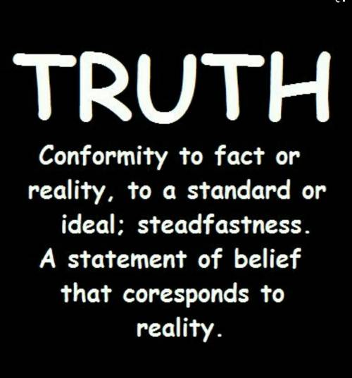 What is your definition of truth?