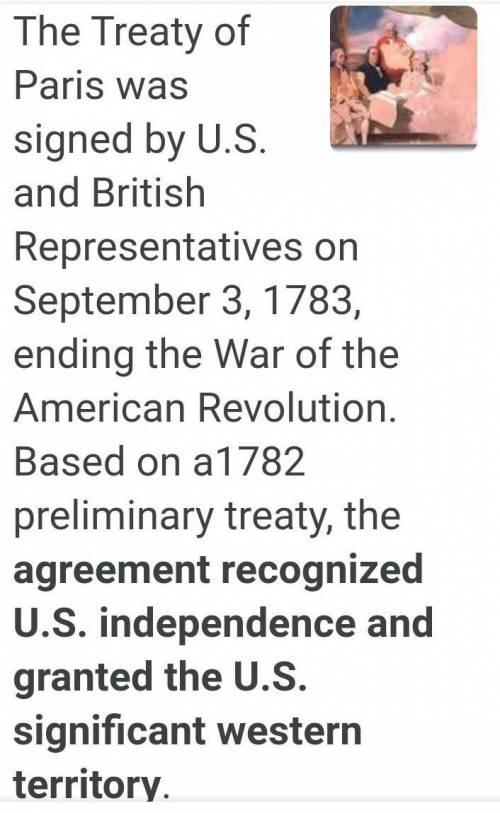 Explain the significance of the Treaty of
Paris to the United States