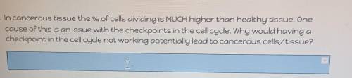 ch Ce... 12. In cancerous tissue the % of cells dividing is MUCH higher than healthy tissue. One ca
