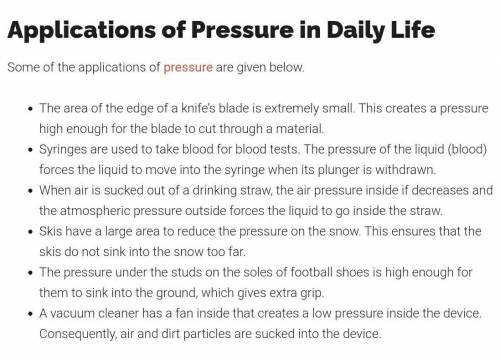 Write down the importance of pressure in our daily life in any three points .​