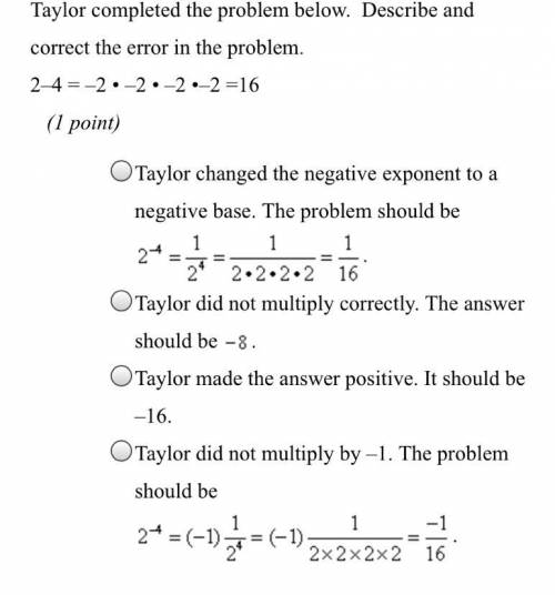 Taylor completed the problem below describe and correct the error in the problem