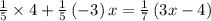 \frac{1}{5}\times 4+\frac{1}{5}\left(-3\right)x=\frac{1}{7}\left(3x-4\right)  \\