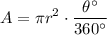 \displaystyle A = \pi r^2 \cdot \frac{\theta ^\circ}{360^\circ}