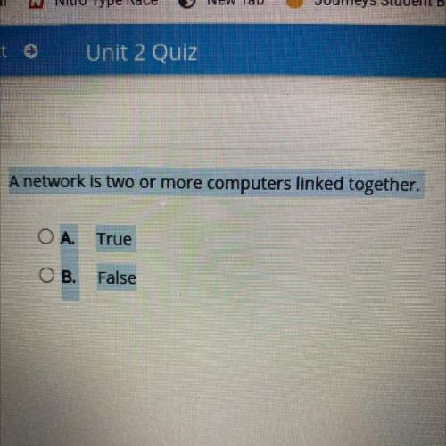 A network is two or more computers linked together. True or False