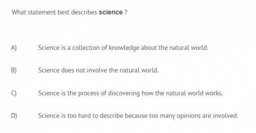 What statement best describes science?ABCD