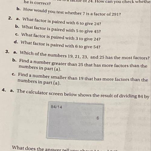 Which of the numbers 19,21, and 25 has the most factors?
Help me with number 3 please.