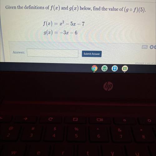 Given the definitions of f(x) and g(x) below, find the value of (gof) (5).

f(x)=x^2-5x-7
g(x)=-3x