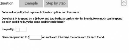 Dave has $14 to spend on a $9 book and two birthday cards (c) for his friends. How much can he spen