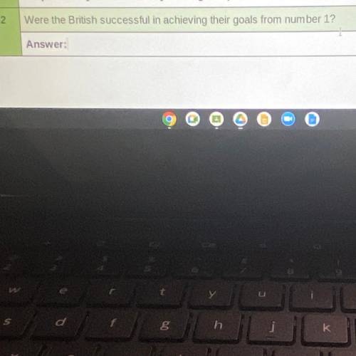 Were the British successful in achieving their goals from number 1?