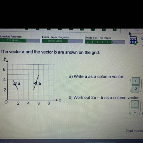 B) Work out 2a – b as a column vector
help pleaseee