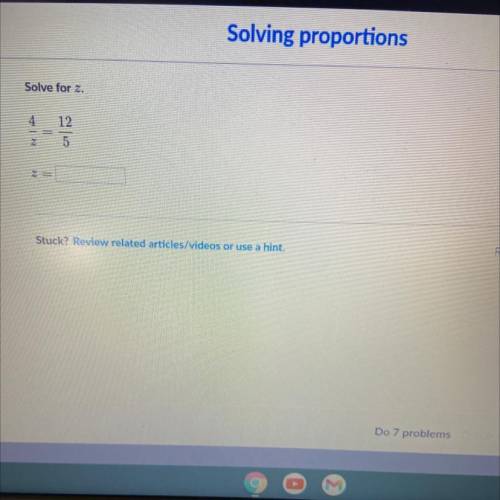 Solving proportions
Salve for
12
Stuck Review related articles Videos or use it