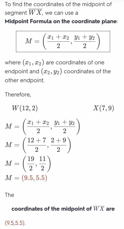 Find the coordinates of the midpoint of a segment with the endpoints (12,2)￼ and (7,9)