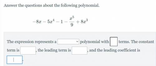 Answer the questions about the following polynomial.