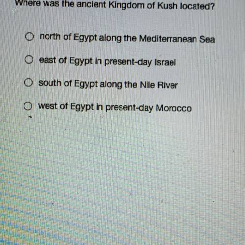 Where was the ancient kingdom of kush located?
WORTH TONS