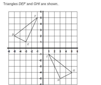 Does mapping triangle DEF onto triangle GHI prove the two triangles are congruent? Explain your rea