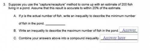 Suppose you use the capture/recapture method to come up with an estimate of 200 fish living in a