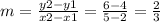 m = \frac{y2 - y1}{x2 - x1} = \frac{6 - 4}{5 - 2}  = \frac{2}{3}