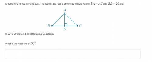 Help!! A frame of a house is being built. The face of the roof is shown as follows, where BA=AC and
