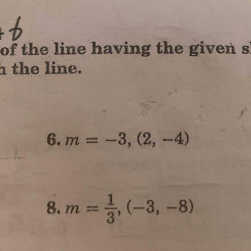 Write equations in point slope form of the line having the given slope that contains the given poin