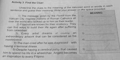 ACTIVITY 3:FIND THE CLUE!

Underline the clues to the meaning of the italicized word or words in e