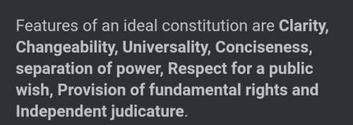Explain the feature of ideal Constitution of nepal