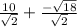 \frac{10}{ \sqrt{2} }   +  \frac{ -  \sqrt{18} }{ \sqrt{2} }
