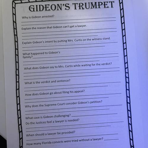 These are questions over Gideon's Trumpet court case movie. Please answer all of them. Thank you!