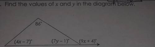 I will give the BRAINEST 
Find the measure of x and y in the diagram below
