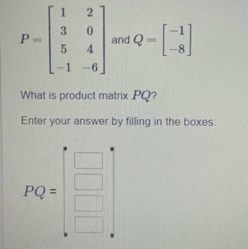 Please help 
Consider the matrices.