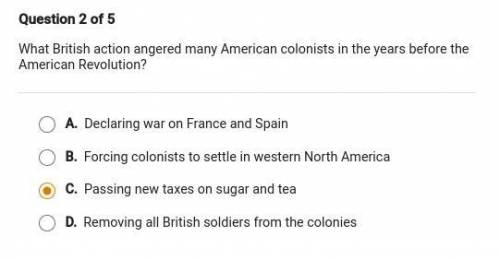 What British action angered many American colonists in the years before the American Revolution?