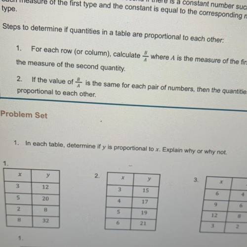 Problem Set

1.
In each table, determine if y is proportional to x. Explain why or why not.
1.
x
у