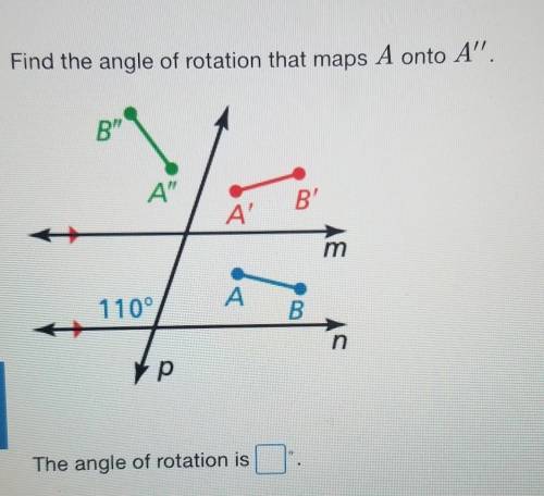 Find the angle of rotation that maps A onto A''.