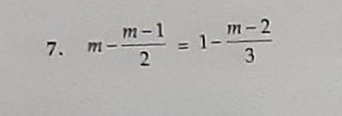 Solve the following equation:m - m-1/2 = 1 - m-2/3