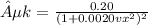 µk=\frac{0.20}{(1+0.0020vx^{2} )^{2} }