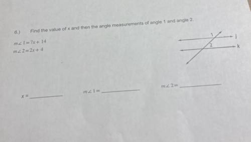 Find the value of x and then the angle measurements of angle 1 and angle 2.