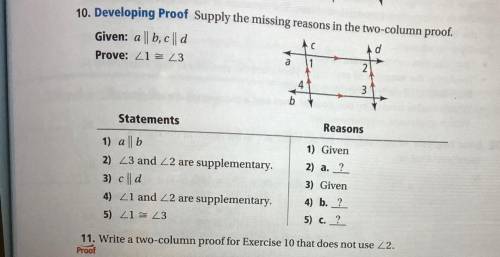 See Problen

10. Developing Proof Supply the missing reasons in the two-column proof.
Given: а ||