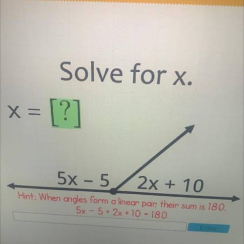 Solve for x.
X = [?]
5x – 5/2x + 10