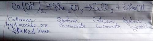 Ca(OH)2 + Na2CO3 --> CaCO3 + NaOH
