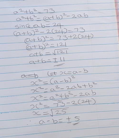 Q.1) If a²+b² = 73 and ab = 24, find (i) a+b (ii) a-b