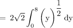 \rm \:  =  \: 2 \sqrt{2} \displaystyle\int_0^8\rm   {\bigg(y\bigg) }^{\dfrac{1}{2} }  \: dy