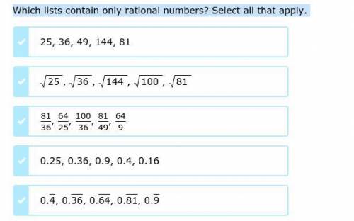 Which lists contain only rational numbers? Select all that apply.