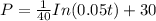 P=\frac{1}{40}In(0.05t)+30