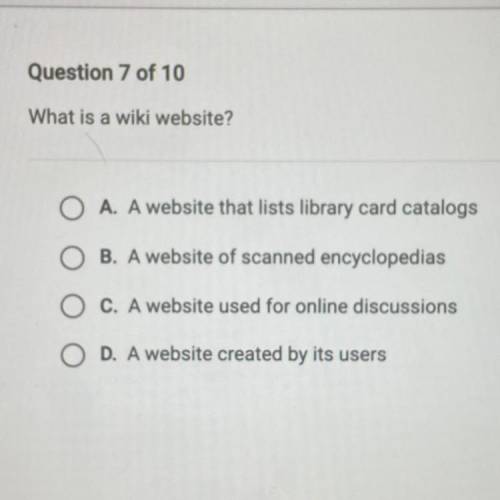 What is a wiki website?

A. A website that lists library card catalogs
B. A website of scanned enc