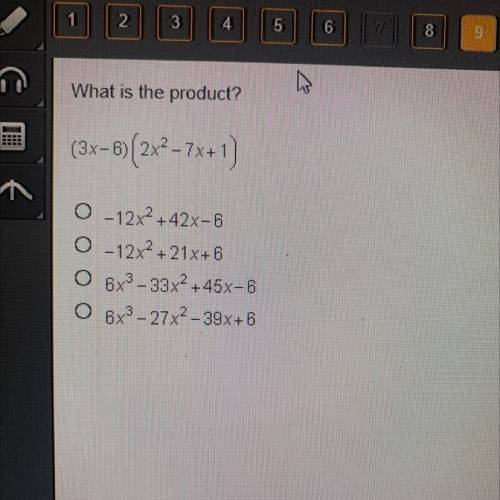 What is the product?

(3x-6)(2x2-7x+1)
0 -12x2+42x-6
0-12X2 +21x+6
6x3-33x2+45x-6
O 6x3 - 27x2-39x